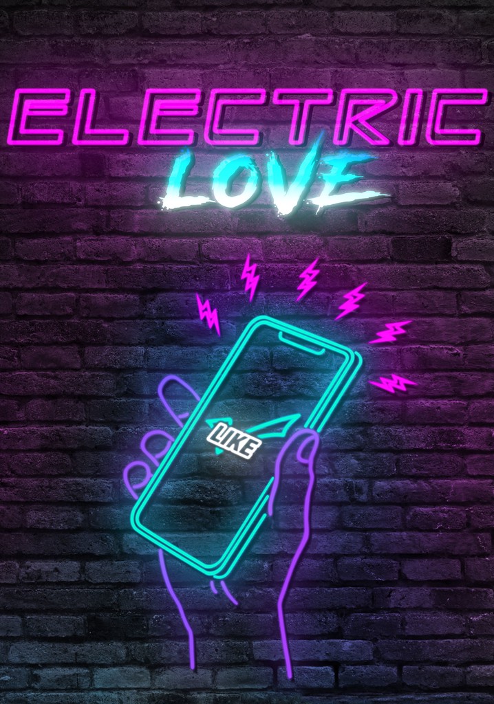 Electric Love filme Veja onde assistir